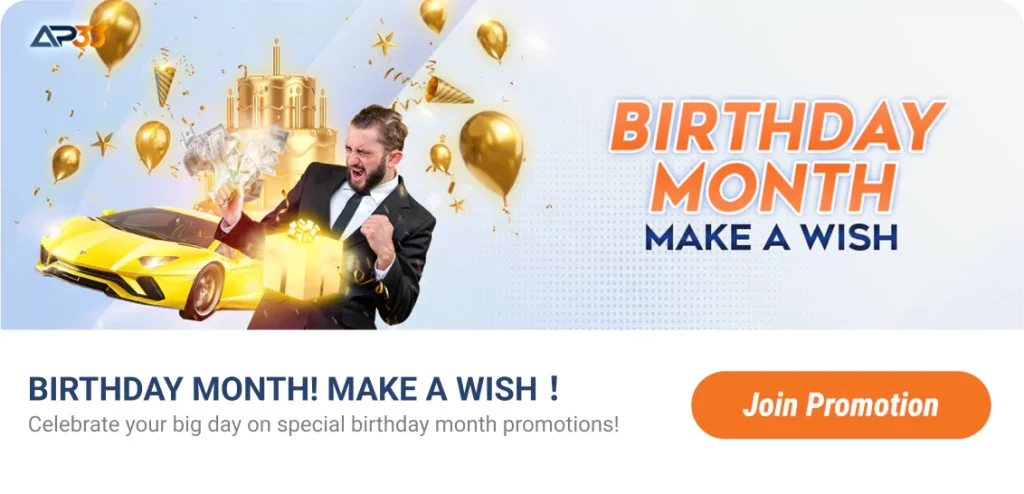 AP33 Birthday Month Promotion – Celebrate Your Birthday with Exclusive Bonuses, Free Credits, and Personalized Rewards